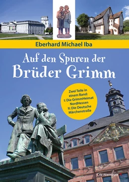 Abbildung von Iba | Auf den Spuren der Brüder Grimm | 1. Auflage | 2022 | beck-shop.de