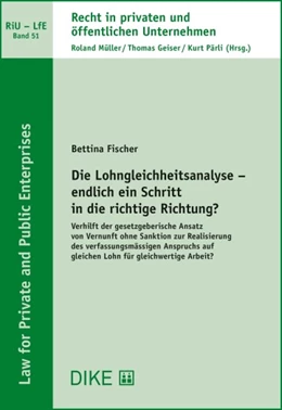 Abbildung von Fischer | Die Lohngleichheitsanalyse - endlich ein Schritt in die richtige Richtung? | | 2022 | Band 51 | beck-shop.de