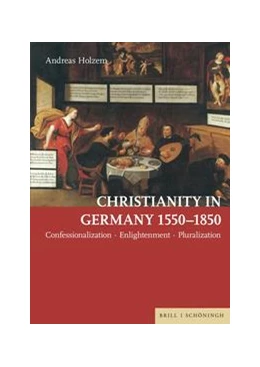 Abbildung von Holzem | Christianity in Germany 1550-1850 | 1. Auflage | 2023 | beck-shop.de