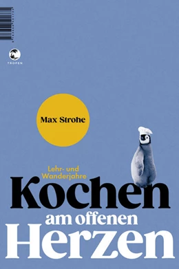 Abbildung von Strohe | Kochen am offenen Herzen | 1. Auflage | 2022 | beck-shop.de