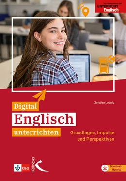 Abbildung von Ludwig | Digital Englisch unterrichten | 1. Auflage | 2022 | beck-shop.de