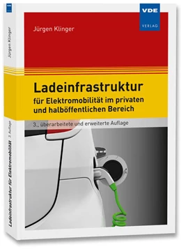 Abbildung von Klinger | Ladeinfrastruktur für Elektromobilität im privaten und halböffentlichen Bereich | 3. Auflage | 2022 | beck-shop.de