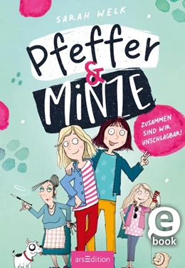 Abbildung von Welk | Pfeffer & Minze - Zusammen sind wir unschlagbar! (Pfeffer & Minze 1) | 1. Auflage | 2022 | beck-shop.de