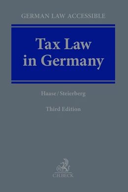 Abbildung von Haase / Steierberg | Tax Law in Germany | 3. Auflage | 2024 | beck-shop.de