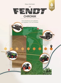Abbildung von Herrmann | Die Fendt-Chronik | 6. Auflage | 2022 | beck-shop.de