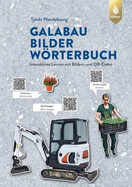 Abbildung von Wendebourg | GaLaBau-Bilder-Wörterbuch | 2. Auflage | 2022 | beck-shop.de