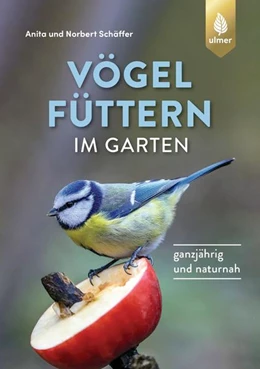 Abbildung von Schäffer | Vögel füttern im Garten | 2. Auflage | 2022 | beck-shop.de
