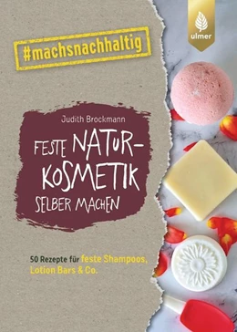 Abbildung von Brockmann | Feste Naturkosmetik selber machen | 1. Auflage | 2022 | beck-shop.de