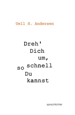 Abbildung von Andersen | Dreh Dich um, so schnell Du kannst | 2. Auflage | 2022 | beck-shop.de