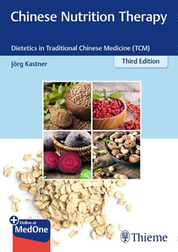 Abbildung von Kastner | Chinese Nutrition Therapy | 3. Auflage | 2021 | beck-shop.de