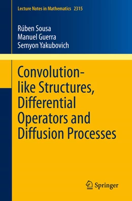 Abbildung von Sousa / Guerra | Convolution-like Structures, Differential Operators and Diffusion Processes | 1. Auflage | 2022 | beck-shop.de