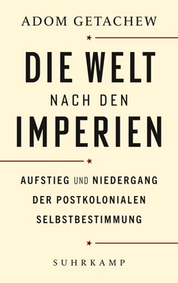 Abbildung von Getachew | Die Welt nach den Imperien | 1. Auflage | 2022 | beck-shop.de