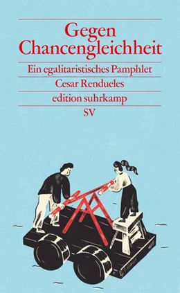Abbildung von Rendueles | Gegen Chancengleichheit | 1. Auflage | 2022 | beck-shop.de