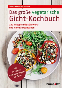 Abbildung von Weißenberger | Das große vegetarische Gicht-Kochbuch | 1. Auflage | 2021 | beck-shop.de