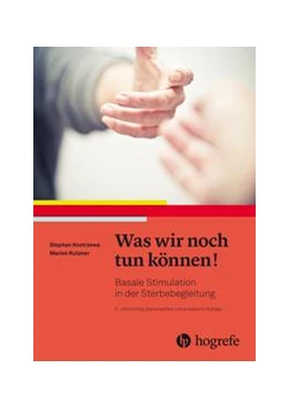 Abbildung von Kostrzewa / Kutzner | Was wir noch tun können! | 6. Auflage | 2022 | beck-shop.de