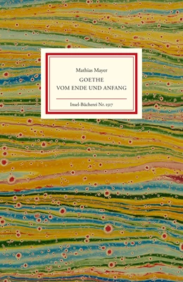 Abbildung von Mayer | Goethe - Von Ende und Anfang | 1. Auflage | 2022 | beck-shop.de
