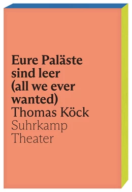 Abbildung von Köck | eure paläste sind leer (all we ever wanted) | 1. Auflage | 2022 | beck-shop.de