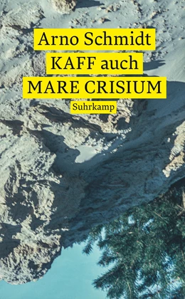 Abbildung von Schmidt | KAFF auch Mare Crisium | 1. Auflage | 2022 | beck-shop.de