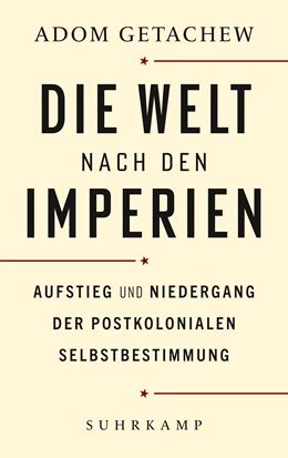 Abbildung von Getachew | Die Welt nach den Imperien | 1. Auflage | 2022 | beck-shop.de