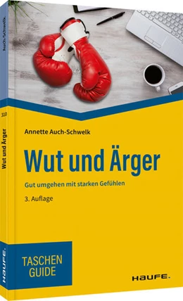 Abbildung von Auch-Schwelk | Wut und Ärger | 3. Auflage | 2022 | beck-shop.de