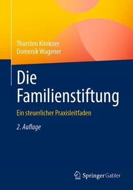 Abbildung von Wagener / Klinkner | Die Familienstiftung | 2. Auflage | 2022 | beck-shop.de