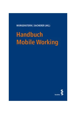 Abbildung von Morgenstern / Sacherer | Handbuch Mobile Working | 1. Auflage | 2026 | beck-shop.de
