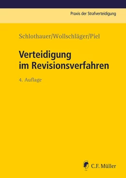 Abbildung von Schlothauer / Wollschläger | Verteidigung im Revisionsverfahren | 4. Auflage | 2025 | beck-shop.de