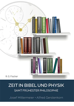 Abbildung von Mittermeier / Gerstenkorn | Zeit in Bibel und Physik | 1. Auflage | 2022 | beck-shop.de