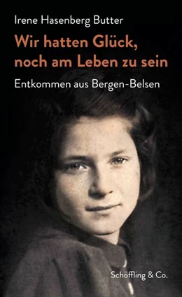 Abbildung von Hasenberg Butter | Wir hatten Glück, noch am Leben zu sein | 1. Auflage | 2022 | beck-shop.de
