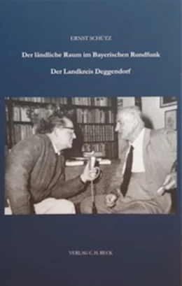 Abbildung von Schütz, Ernst | Der ländliche Raum im Bayerischen Rundfunk | 1. Auflage | 2023 | Beiheft 46 | beck-shop.de