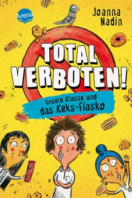 Abbildung von Nadin | Total verboten! Unsere Klasse und das Keks-Fiasko | 1. Auflage | 2022 | beck-shop.de