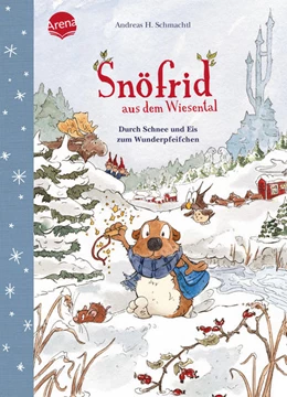 Abbildung von Schmachtl | Snöfrid aus dem Wiesental (5). Durch Schnee und Eis zum Wunderpfeifchen | 1. Auflage | 2022 | beck-shop.de