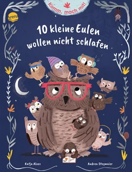 Abbildung von Alves | Komm, mach mit! 10 kleine Eulen wollen nicht schlafen | 1. Auflage | 2022 | beck-shop.de