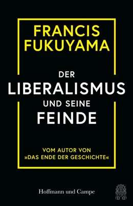 Abbildung von Fukuyama | Der Liberalismus und seine Feinde | 1. Auflage | 2022 | beck-shop.de