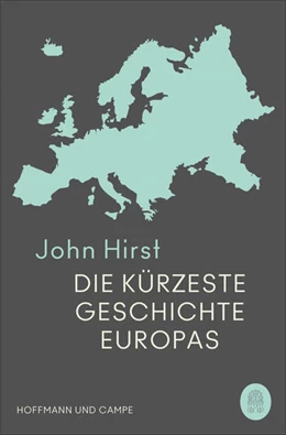 Abbildung von Hirst | Die kürzeste Geschichte Europas | 1. Auflage | 2023 | beck-shop.de