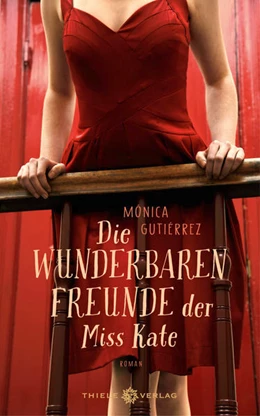 Abbildung von Gutiérrez | Die wunderbaren Freunde der Miss Kate | 1. Auflage | 2022 | beck-shop.de
