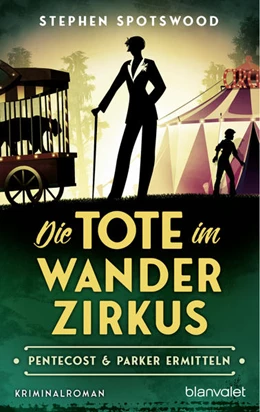Abbildung von Spotswood | Die Tote im Wanderzirkus | 1. Auflage | 2023 | beck-shop.de