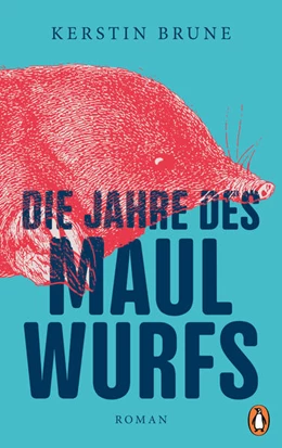 Abbildung von Brune | Die Jahre des Maulwurfs | 1. Auflage | 2022 | beck-shop.de