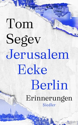 Abbildung von Segev | Jerusalem Ecke Berlin | 1. Auflage | 2022 | beck-shop.de