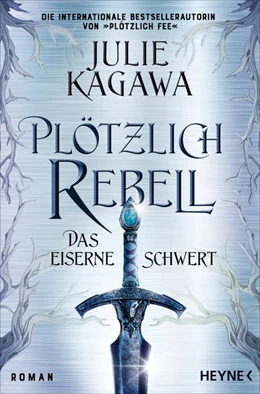 Abbildung von Kagawa | Plötzlich Rebell - Das eiserne Schwert | 1. Auflage | 2023 | beck-shop.de