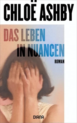Abbildung von Ashby | Das Leben in Nuancen | 1. Auflage | 2022 | beck-shop.de