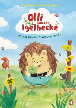 Abbildung von Heger | Olli aus der Igelhecke - Wo hat sich das Glück versteckt? | 1. Auflage | 2022 | beck-shop.de