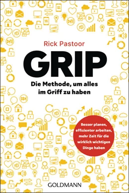 Abbildung von Pastoor | GRIP - Die Methode, um alles im Griff zu haben | 1. Auflage | 2023 | beck-shop.de