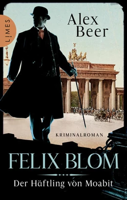 Abbildung von Beer | Felix Blom. Der Häftling aus Moabit | 1. Auflage | 2022 | beck-shop.de