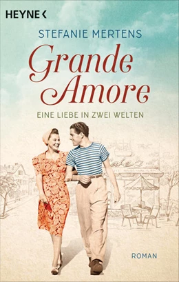 Abbildung von Mertens | Grande Amore. Eine Liebe in zwei Welten | 1. Auflage | 2022 | beck-shop.de