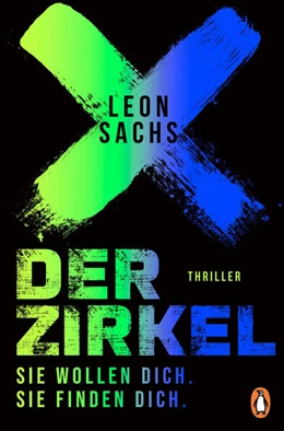 Abbildung von Sachs | Der Zirkel. Sie wollen dich. Sie finden dich. | 1. Auflage | 2022 | beck-shop.de