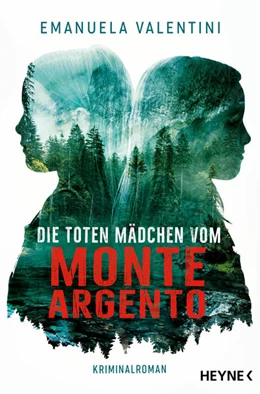 Abbildung von Valentini | Die toten Mädchen vom Monte Argento | 1. Auflage | 2022 | beck-shop.de