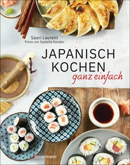 Abbildung von Laurent | Japanisch kochen ganz einfach | 1. Auflage | 2022 | beck-shop.de