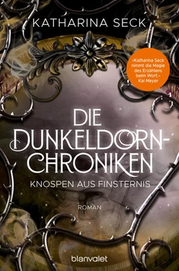 Abbildung von Seck | Die Dunkeldorn-Chroniken - Knospen aus Finsternis | 1. Auflage | 2023 | beck-shop.de