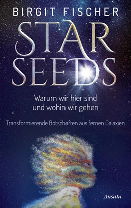 Abbildung von Fischer | Starseeds | 1. Auflage | 2022 | beck-shop.de